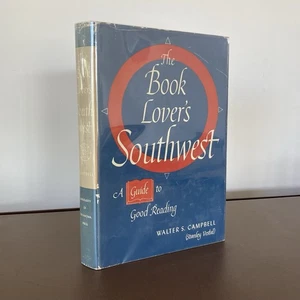 Book Lover’s Southwest Walter S Campbell Stanley Vestal 1955 Guide to Reading - Imagen 1 de 11