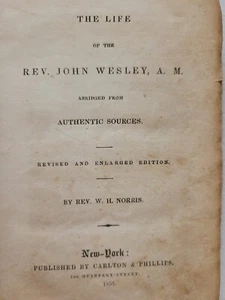 Rare 1853 LIFE OF REV. JOHN WESLEY by Rev. Norris Hardback Book Methodist Christ - Picture 1 of 6