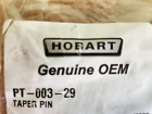 Hobart PT-003-29 Taper Pin Genuine OEM HOBPT-003-29