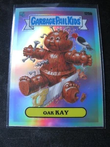 GARBAGE PAIL KIDS 2021 Chrome Series 4 Refractors Checklist #125b OAK KAY Mint - Picture 1 of 2