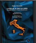 Libro "L'italia A Chi La Ama" Di Fabio Granata Libreria Aron Monte Citorio