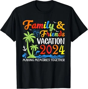 Family And Friends Vacation 2024 Making Memories Gift Unisex T-Shirt - Picture 1 of 3