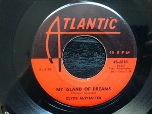 Clyde McPhatter MY ISLAND OF DREAMS Original 1959 Atlantic 45 rpm single VG R&B - Picture 1 of 2
