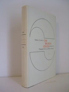 The Broken Center: Studies in the Theological Horizon of Modern Literature. 1967 - Imagen 1 de 5