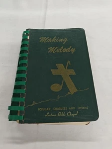 Making Melody Popular Choruses and Hymns by N.A. Woychuk 1960 Spiral  - Foto 1 di 2