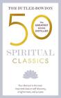 50 Spiritual Classics: Your shortcut to the most important ideas on self-discove