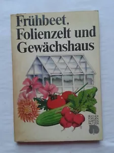 Tenda in pellicola aiuola precoce e serra libri giardino giardiniere utenti giardinieri RDT 1982 - Foto 1 di 3