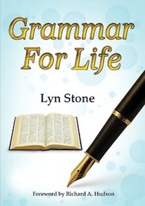 Grammar for Life by Lyn Stone Writing for Life High Impact Literacy Training - Picture 1 of 1