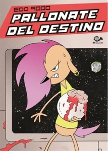 Pallonate del Destino - 001 Edizioni - ITALIANO NUOVO #NSF3 - Bild 1 von 1