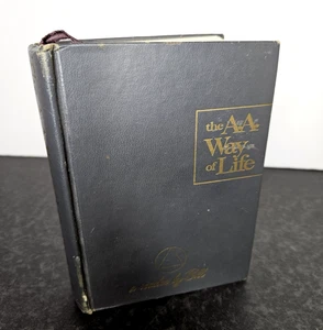 The AA Way Of Life, Alcoholics Anonymous, Bill Wilson, 1974 1st Ed 5th printing - Picture 1 of 17