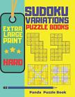 Panda Puzzle Bo Extra Large Print Sudoku Variations Puzzle Books Ha (Paperback)