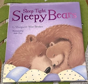 Sleep Tight, Sleepy Bears by Margaret Wise Brown HC - Picture 1 of 3