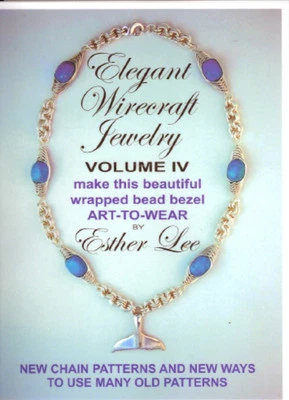 ELEGANT WIRECRAFT JEWELRY VOLUME FOUR IV by Esther Lee - 40+ Great Projects - Image 1 of 4