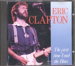 Eric Clapton First Time I Met the Blues CD UK Object Enterprises 1990 ONN73 - Bild 1 von 3