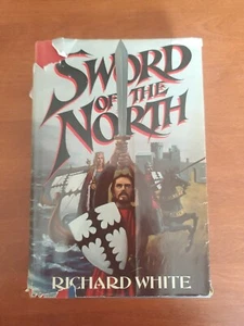 Sword of the North by Richard White - Hardcover - Bild 1 von 5