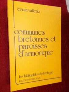 Communes bretonnes et paroisses d'armorique-Erwan Vallerie-EDitions Beltan-1986. - Bild 1 von 1