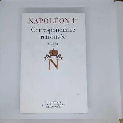 Napoleon 1er, Correspondance retrouvée T3, C. Tchou, 2003 - Photo 1/3
