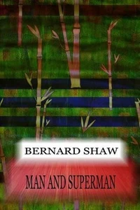 Man And Superman by Bernard Shaw (English) Paperback Book - Picture 1 of 1