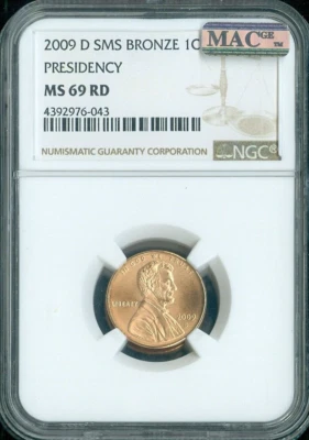 2009-D Lincoln Cent Presidency NGC MS69 RD SMS MAC Quality - Image 1 of 2
