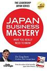 Japan Business Mastery: What You Reall... By Story, Dr Greg Paperback / Softback