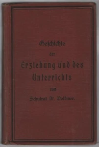 Volkmer: Geschichte der Erziehung und des Unterrichts (mit 29 Abb.)  1912 - Bild 1 von 3