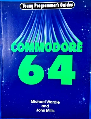 COMMODORE 64/128 -- YOUNG PROGRAMMER`S GUIDE COMMODORE 64 (M - BUCH) #3EN - Bild 1 von 2
