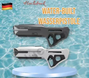 elektrische wasserpistole erwachsene Hochdruck ca. 14m Reichweite Water Built - Bild 1 von 17