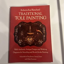 Traditional Tole Painting : With Authentic Antique Designs and Working Diagrams