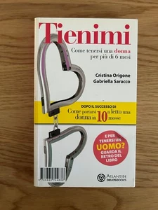 TIENIMI COME TENERSI UNA DONNA E UN UOMO PER PIU' DI 6 MESI DELOS BOOKS 2009 - Picture 1 of 12