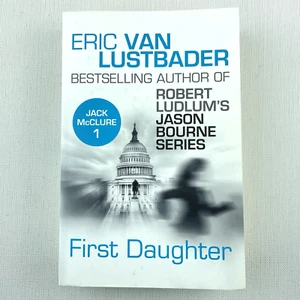 First Daughter (Jack McClure 1) by Eric Van Lustbader Paperback Book - Picture 1 of 14