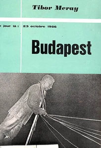 Budapest: 23. Oktober 1956 von Meray - Bild 1 von 1