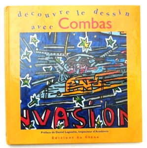 ROBERT COMBAS. découvre le dessin avec Combas. Editions du Chêne, Paris. 1994 - Foto 1 di 7