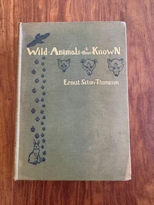 WILD ANIMALS I HAVE KNOWN BY ERNEST SETON THOMPSON  1900 HC 200 DRAWINGS - Picture 1 of 10