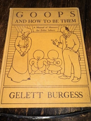 Antique 1928 Goops And How To Be Them by Gelett Burgess 40th Printing - Image 1 of 4