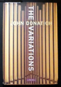 The Variations: A Novel John Donatich HB/DJ March 2012 1st ed INSCRIBED VG+/VG+ - Imagen 1 de 2