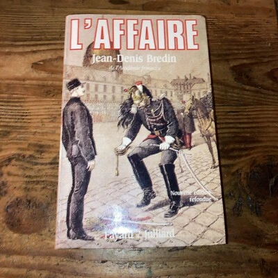 L'Affaire [Dreyfus], Jean-Denis Bredin, Fayard, 1994, 852 p. - Photo 1/4