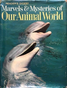 Editors: Marvels & Mysteries of Our Animal World (Reader’s Digest, 1964) - Picture 1 of 4