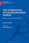 The Strengths Of Shakespeare's Shrew (Shakespea. Empson<|