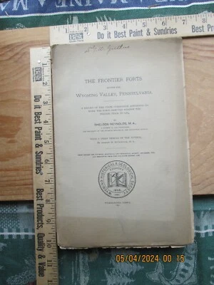 Frontier Forts Within the Wyoming Valley Pennsylvania - sheldon reynolds 1896 - Image 1 of 4