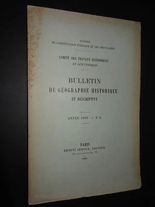 BULLETIN DE GÉOGRAPHIE HISTORIQUE ET DESCRIPTIVE - ANNÉE 1886 - N°6   - Picture 1 of 1