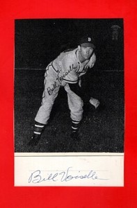 1947/49 BILL VOISELLE-BOSTON BRAVES 3.5 X 5.5 AUTOGRAPHED CUT W/ PHOTO-d.2005