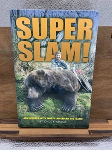 Super Slam: Adventures With North American Big Game Adams, Chuck - Picture 1 of 1