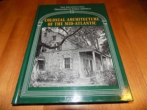 COLONIAL ARCHITECTURE OF THE MID-ATLANTIC American Architectural History Book - Picture 1 of 5