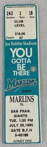 MLB 1995 07/25 San Francisco Giants at Florida Marlins Ticket-Kurt Abbott HR