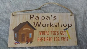 Papa's Workshop Where Toys Get Repaired For Free sign. 10" × 5" - Picture 1 of 2