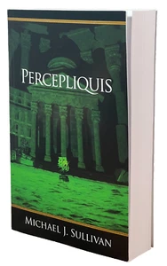 Percepliquis - Michael J Sullivan - Riyria Revelations 6 - Ridan Publishing TPB - Foto 1 di 9