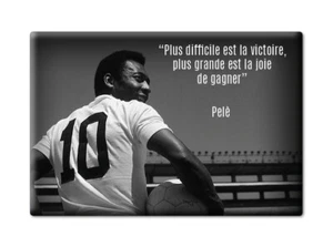 Pelé Pelé Footballeur Brésil Aimant Aphorisme Joie de Gagner Pele - Picture 1 of 4