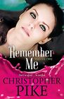 Remember Me: Volume Two: The Return Part Ii And  By Pike, Christopher 1444901842