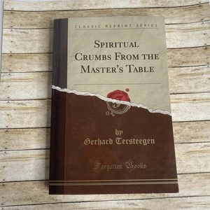 Spirituelle Krümel vom Tisch des Meisters (klassischer Nachdruck) Gerhard Tersteegen PB - Bild 1 von 11