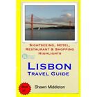 Lisbon Travel Guide: Sightseeing, Hotel, Restaurant & S - Paperback New Middleto